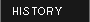 HISTORY