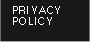PRIVACY POLICY